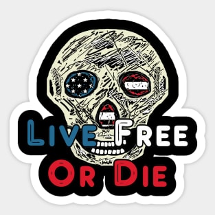 Live Free Or Die Sticker